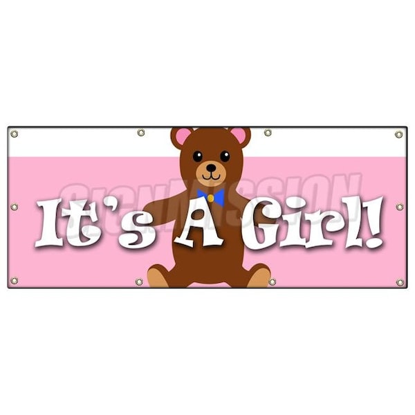 Signmission ITS A GIRL! BANNER SIGN birth pregnant hospital welcome home B-96 Its A Girl - main